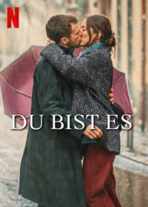 Du bist es Eres tú Love at First Kiss Netflix Streaming