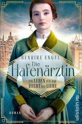 Heute erscheint der neue Roman von Henrike Engel: Die Hafenärztin – Ein Leben für das Recht auf Liebe