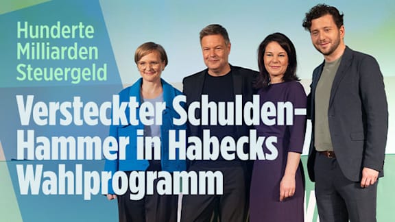  Steuergeld: Versteckter Schulden-Hammer in Habecks Wahlprogramm