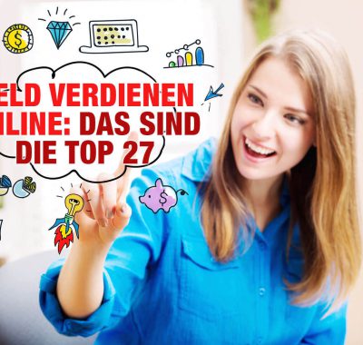 Geld verdienen online: Das sind die Top 27