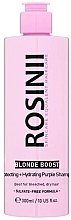 شامبو بنفسجي مرطب ووقائي Rosinii Blonde Boost Protecting + Hydrating Purple Shampoo	