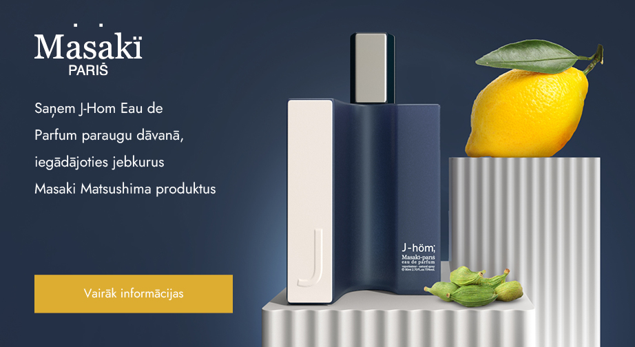 Iegādājoties jebkurus Masaki Matsushima produktus, saņem J-Hom Eau de Parfum paraugu dāvanā