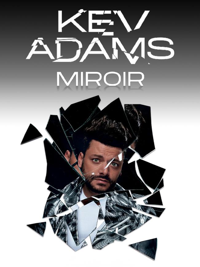 Kev Adams : Miroir