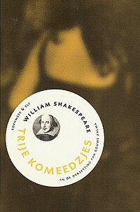 De Fryske oersetting fan Douwe Kalma, yn 2007 yn 'e mande mei de oersettings fan Leafde's Lêst Net Leanne en De Twa Eallju fan Verona werútjûn troch Utjouwerij Bornmeer y.g.m. ELF.