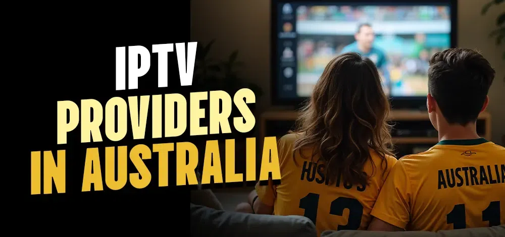 Best IPTV Australia - Best Australian Streaming Services