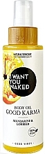 Körperöl Mandarine & Lorbeer  I Want You Naked Good Karma Body Oil 