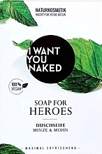 Duschseife Minze & Mohn  I Want You Naked For Heroes Shower Soap 