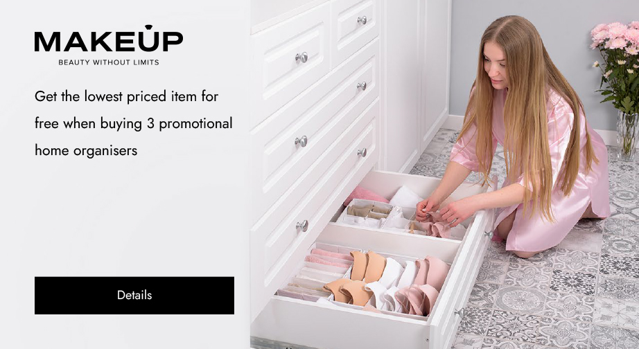 Get the lowest priced item for free when buying 3 MAKEUP promotional home organisers