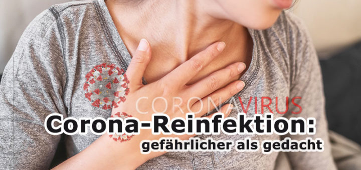 Corona-Reinfektion: Gefährlicher als gedacht