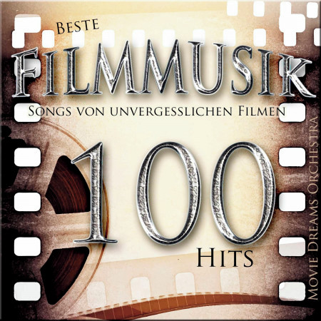 Beste Filmmusik - Songs von unvergesslichen Filmen [Musik inspiriert durch den Film]