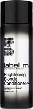 Освітлюючий кондиціонер для блондинок Label.m Brightening Blonde Conditioner