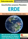 Geschichte unseres Planeten Erde - Eine Reise durch 4,6 Milliarden Jahre - Erdkunde/Geografie