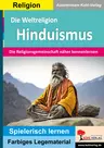 Die Weltreligion HINDUISMUS - Die Religionsgemeinschaft näher kennenlernen - Religion