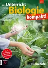 Bioberufe: Entdecke deine Zukunft, das Schülerarbeitsheft - Unterricht Biologie Nr. 498/2024 - Biologie