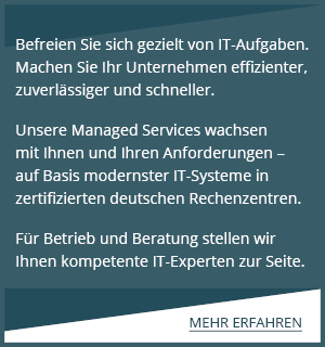 Managed Services vom Premium-Provider für Ihr Business!