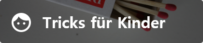 Zaubertricks für Kinder