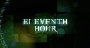 Eleventh Hour - Einsatz in letzter Sekunde