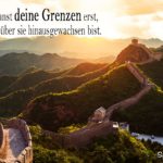 Sprüche Lebensweisheiten - Deine Grenzen - Chinesische Mauer