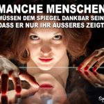 Spruch zum Nachdenken - Das Spiegelbild der Menschen