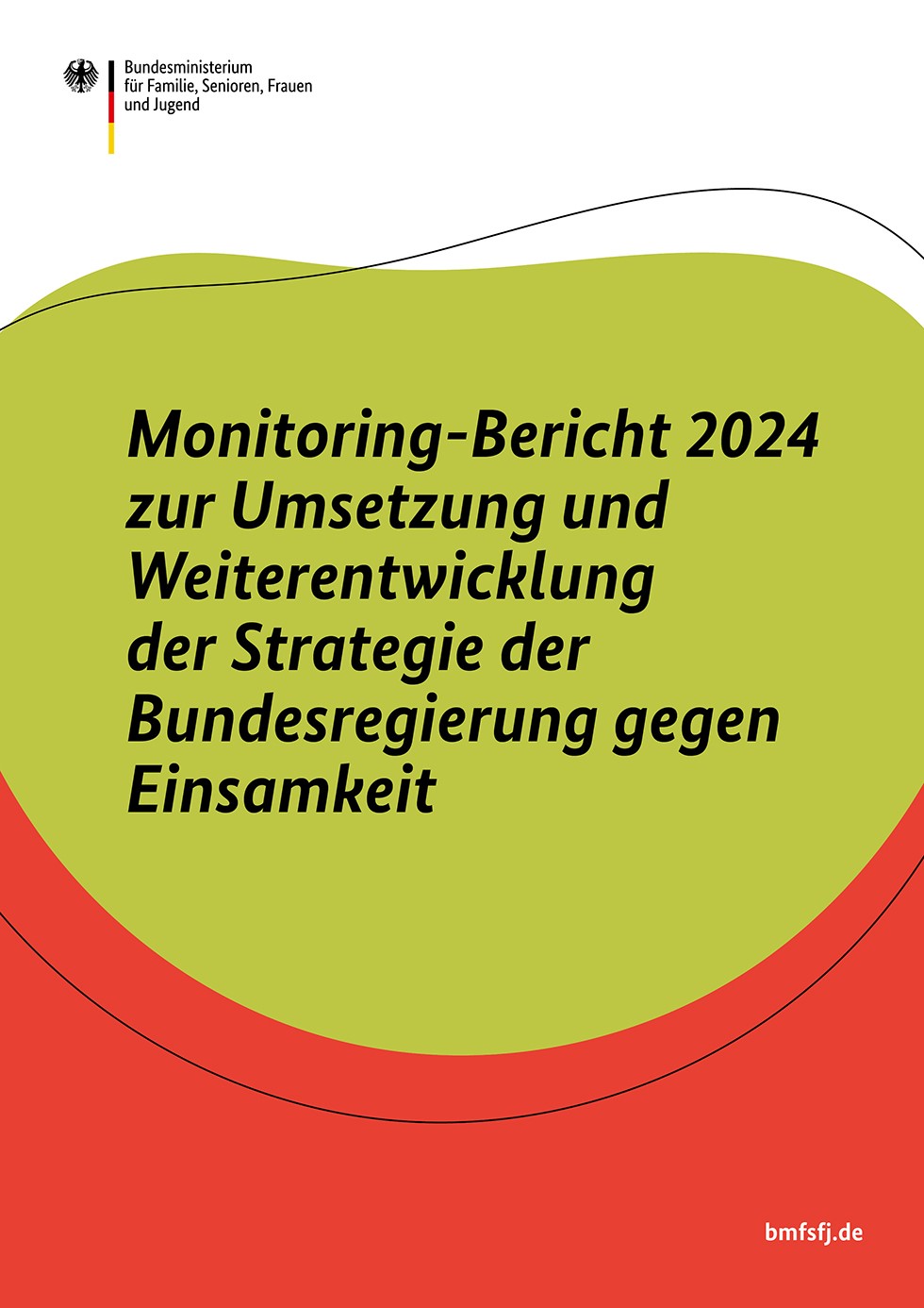 Titelbild der Publikation "Monitoring-Bericht 2024 zur Umsetzung und Weiterentwicklung der Strategie der Bundesregierung gegen Einsamkeit"