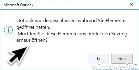 Outlook wurde geschlossen, während Sie Elemente geöffnet hatten -> Abfrage abschalten