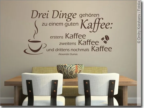 Wandtattoo Drei Dinge gehören zu einem guten Kaffee