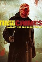 Timecrimes - Mord ist nur eine Frage der Zeit