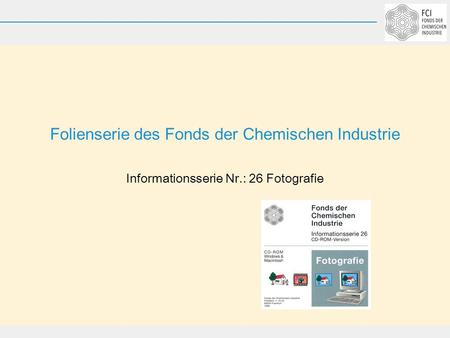 Folienserie des Fonds der Chemischen Industrie