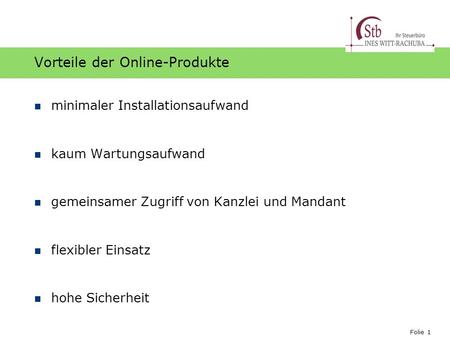 Vorteile der Online-Produkte