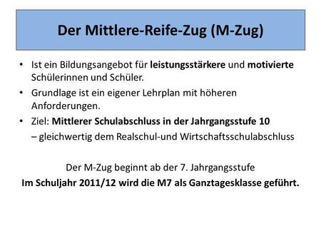 Der Mittlere-Reife-Zug (M-Zug)