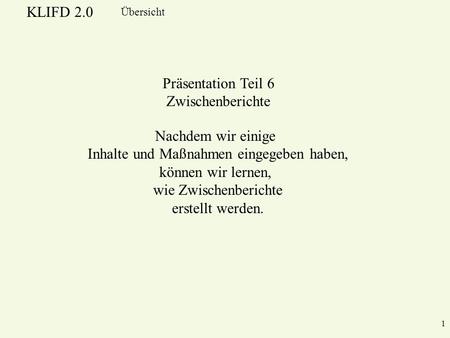 Inhalte und Maßnahmen eingegeben haben,