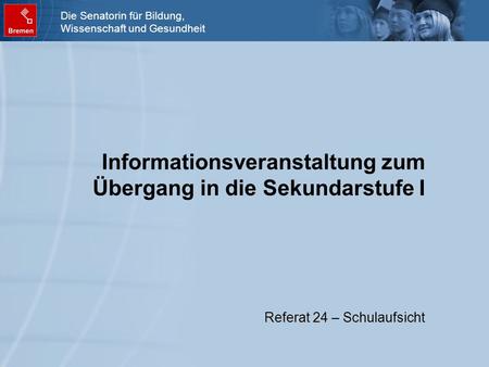 Informationsveranstaltung zum Übergang in die Sekundarstufe I