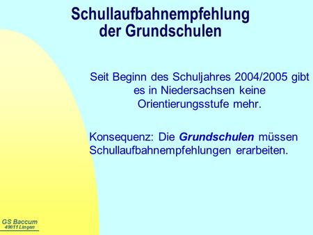 Schullaufbahnempfehlung der Grundschulen