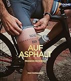 Auf Asphalt: Passion Rennrad