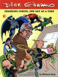 Dick Giordano Changing Comics, One Day at a Time SC (2003 TwoMorrows) 1-1ST