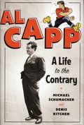 Al Capp: A Life to the Contrary HC (2013 Bloomsbury) 1-1ST