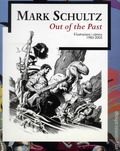 Mark Schultz: Out of the Past SC (Spanish 2005 Casal Solleric) Il-lustacions i comics 1985-2005 1-1ST