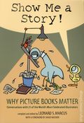 Show Me a Story! SC (2013 Candlewick Press) Why Picture Books Matter 1-1ST