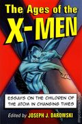 Ages of the X-Men SC (2014 McFarland) Essays on the Children of the Atom in Changing Times 1-1ST