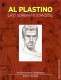 Al Plastino: The Last Superman Standing SC (2016 TwoMorrows) An Illustrated Biography 1-1ST