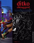 Ditko Shrugged HC (2020 Hermes Press) The Uncompromising Life of the Artist Behind Spider-Man 1-1ST