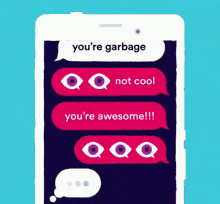 a cell phone displays a message that says you 're garbage not cool and you 're awesome