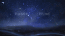 a picture of a night sky with the words music mind on it