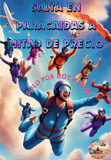 a poster of people parachuting with the words " salta en paracaidas a mitad de precio " above them