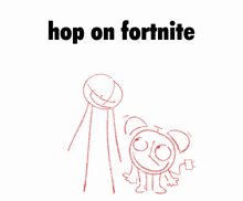 a drawing of two people with the words hop on fortnite