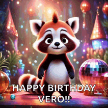 a raccoon is standing in front of a disco ball with the words happy birthday vero written below it