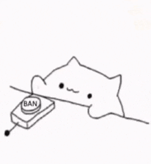 a black and white drawing of a cat pressing a button that says ban .