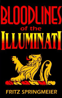 the cover of a book called bloodlines of the illuminati by fritz springmeier