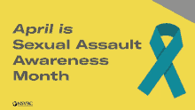 april is sexual assault awareness month with a blue ribbon on a yellow background