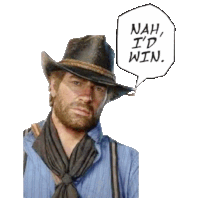 a cowboy with a speech bubble that says " nah i 'd win "